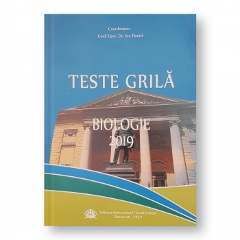 Teste grila. Biologie. 2019 UMF Carol Davila Bucuresti