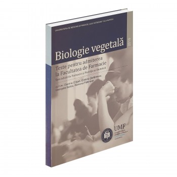 Biologie Vegetala. 2019 - Teste pentru admiterea la Facultatea de Farmacie. UMF Iuliu Hatieganu Cluj-Napoca